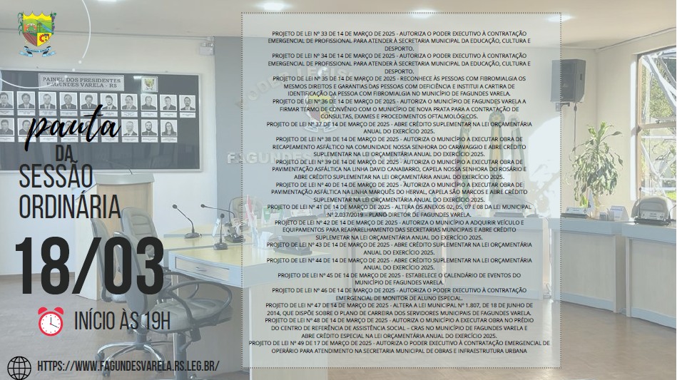PAUTA DA SESSÃO ORDINÁRIA DO DIA 18/03/2025