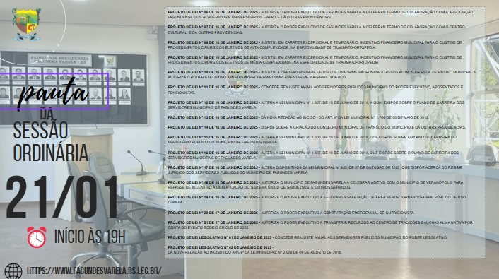 PAUTA DA SESSÃO ORDINÁRIA DO DIA 21/01/2025