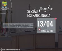 PAUTA DA SESSÃO EXTRAORDINÁRIA DO DIA 13/04/2023, COM INÍCIO ÀS 19H