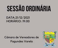 PAUTA DA SESSÃO ORDINÁRIA À REALIZAR-SE  DIA 21/12/2021